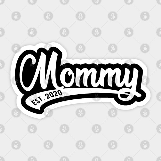 Mommy est. 2020 Sticker by KC Happy Shop